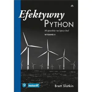 Efektywny Python. 90 sposobów na lepszy kod