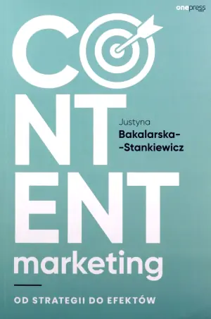 Content marketing. Od strategii do efektów