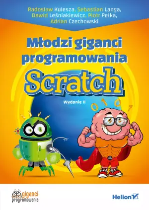 Scratch. Młodzi giganci programowania