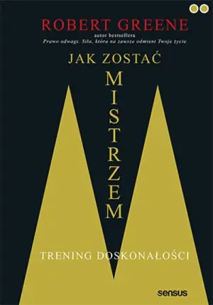 Jak zostać mistrzem. Trening doskonałości