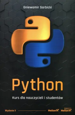 Python. Kurs dla nauczycieli i studentów. Wydanie II