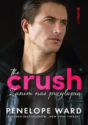 Zanim nas przyłapią. The Crush
