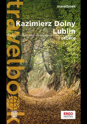 Kazimierz Dolny, Lublin i okolice