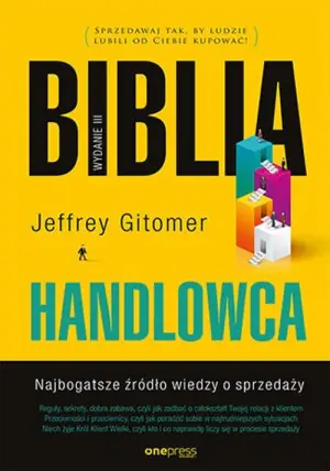 Biblia handlowca. Najbogatsze źródło wiedzy o sprzedaży