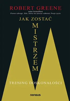 Jak zostać mistrzem. Trening doskonałości