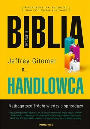 Biblia handlowca. Najbogatsze źródło wiedzy o sprzedaży