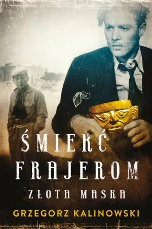 Śmierć frajerom. Złota maska