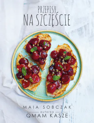 Przepisy na szczęście. Qmam kasze 2