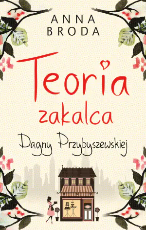 Teoria zakalca Dagny Przybyszewskiej
