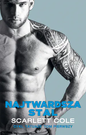 Najtwardsza stal. Tatuaże. Tom 1