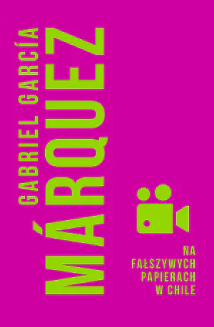 Na fałszywych papierach w Chile