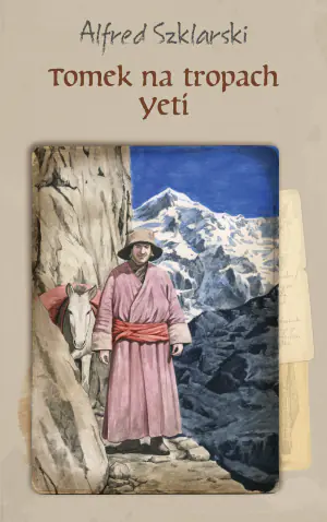 Tomek na tropach Yeti. Przygody Tomka Wilmowskiego. Tom 4