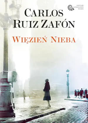 WIĘZIEŃ NIEBA Carlos Ruiz Zafon
