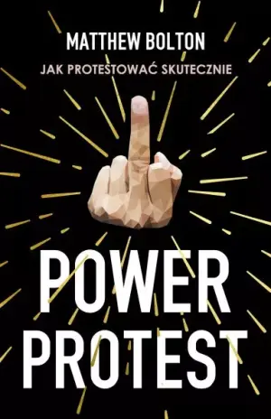 Power Protest. Jak protestować skutecznie