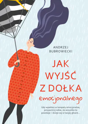 Jak wyjść z dołka emocjonalnego