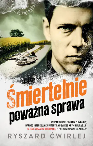 Śmiertelnie poważna sprawa. Milicjanci z Poznania. Tom 5