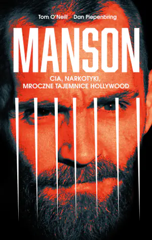 Manson. CIA, narkotyki, mroczne tajemnice Hollywood