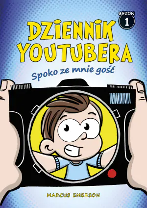 Dziennik Youtubera. Spoko ze mnie gość. Sezon 1