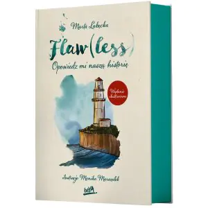 Flaw(less). Opowiedz mi naszą historię. Wydanie ilustrowane