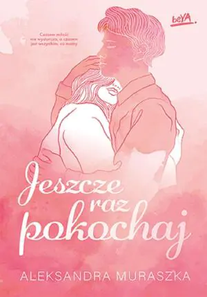 Jeszcze raz pokochaj