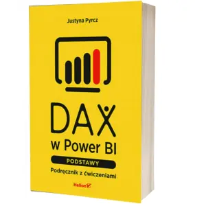 DAX w Power BI. Podstawy. Podręcznik z ćwiczeniami