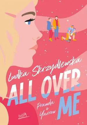 All Over Me. Prawda o Yarrow. Tom 4