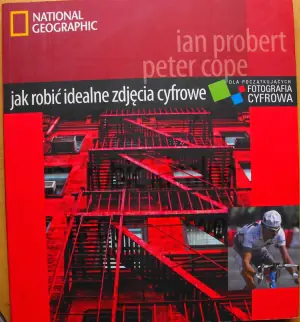 Jak robić idealne zdjęcia cyfrowe. Fotografia cyfrowa dla początkujących