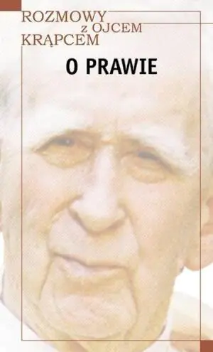 O prawie rozmowy z ojcem Krąpcem