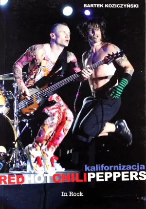 Red Hot Chili Peppers. Kalifornizacja