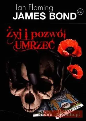 Żyj i pozwól umrzeć. James Bond. Tom 2