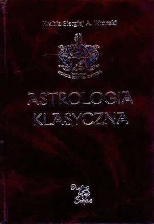 Astrologia klasyczna. Tom 13. Tranzyty. Część 4. Tranzyty Urana, Neptuna i Plutona
