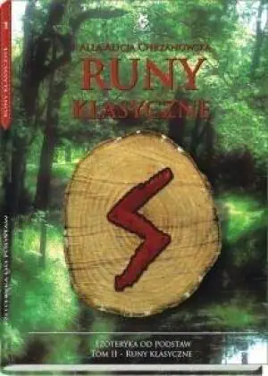 Runy klasyczne. Ezoteryka od podstaw. Tom 2