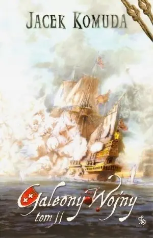 Galeony Wojny. Tom 2