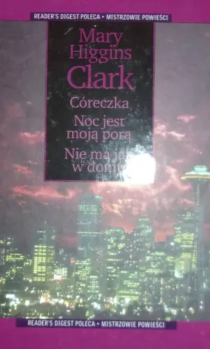 Córeczka, Noc jest moją porą, Nie ma jak w domu