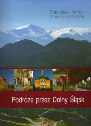Podróże przez Dolny Śląsk - Stanisław Klimek, Mariusz Urbanek - 