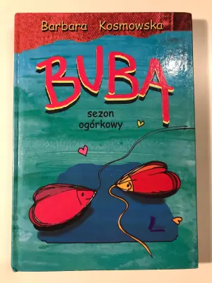 Buba. Sezon ogórkowy