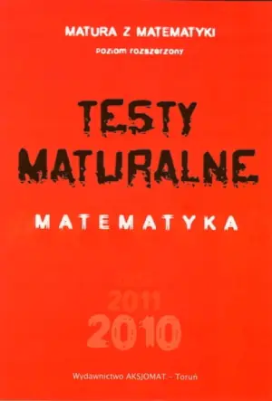 Testy maturalne. Matematyka. Poziom rozszerzony