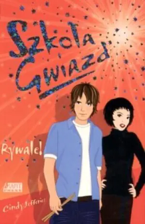 Szkoła Gwiazd. Rywale!