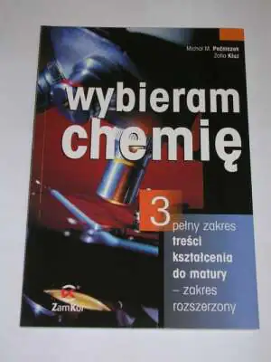 Chemia LO Wybieram Chemię 3 ZR ZamKor