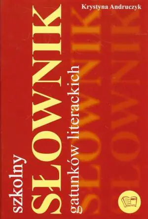 Szkolny słownik gatunków literackich