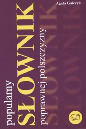 Popularny słownik poprawnej polszczyzny