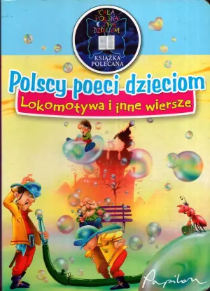 Polscy poeci dzieciom Lokomotywa i inne wiersze - 