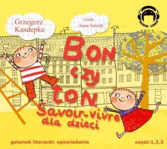 Bon czy ton Savoir-vivre dla dzieci