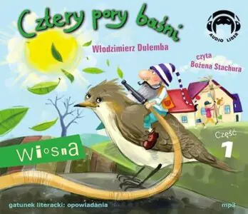 Wiosna. Cztery pory baśni. Część 1