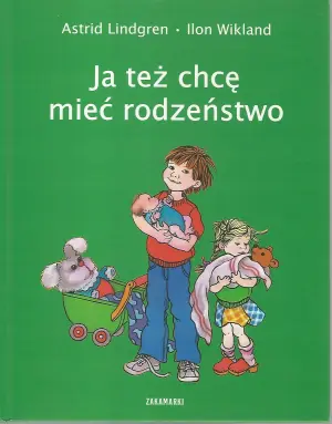Ja też chcę mieć rodzeństwo