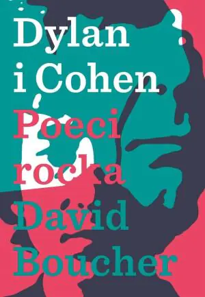 Dylan i Cohen. Poeci rocka