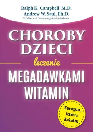Choroby dzieci Leczenie Megadawkami witamin/AB