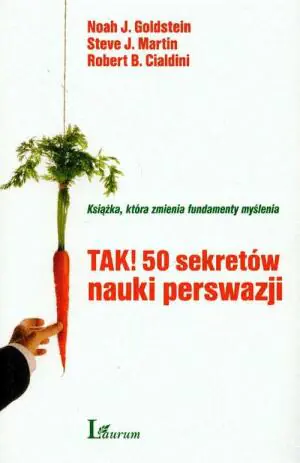 Tak! 50 sekretów nauki perswazji