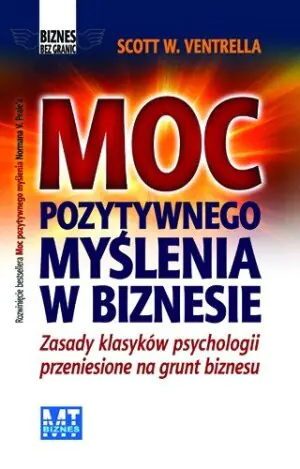 Moc pozytywnego myślenia w biznesie