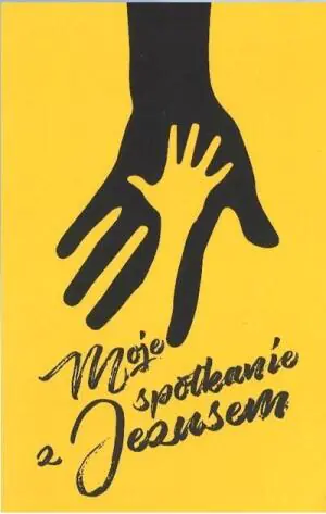 Moje Spotkanie z Jezusem Historie, Które Cię Poruszą, Pobudzą i Zastanowią